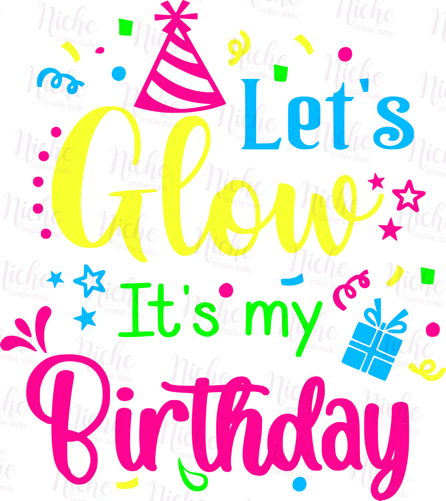 -BIR996 Lets Glow It's my Birthday Decal