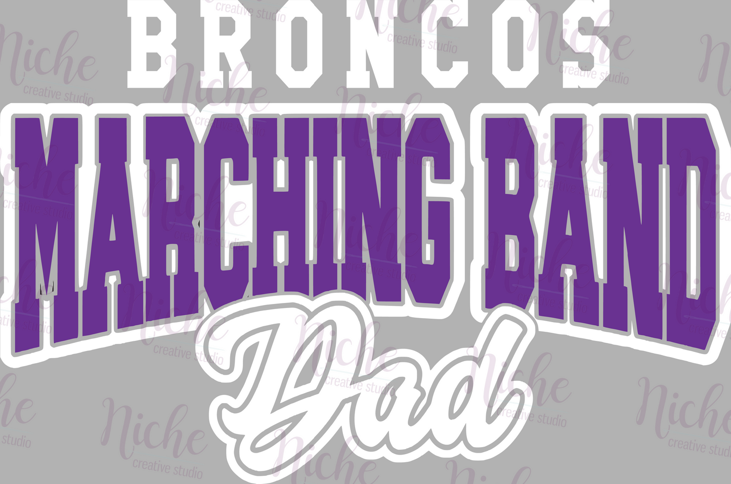 -BRO2007 Marching Band Dad Decal