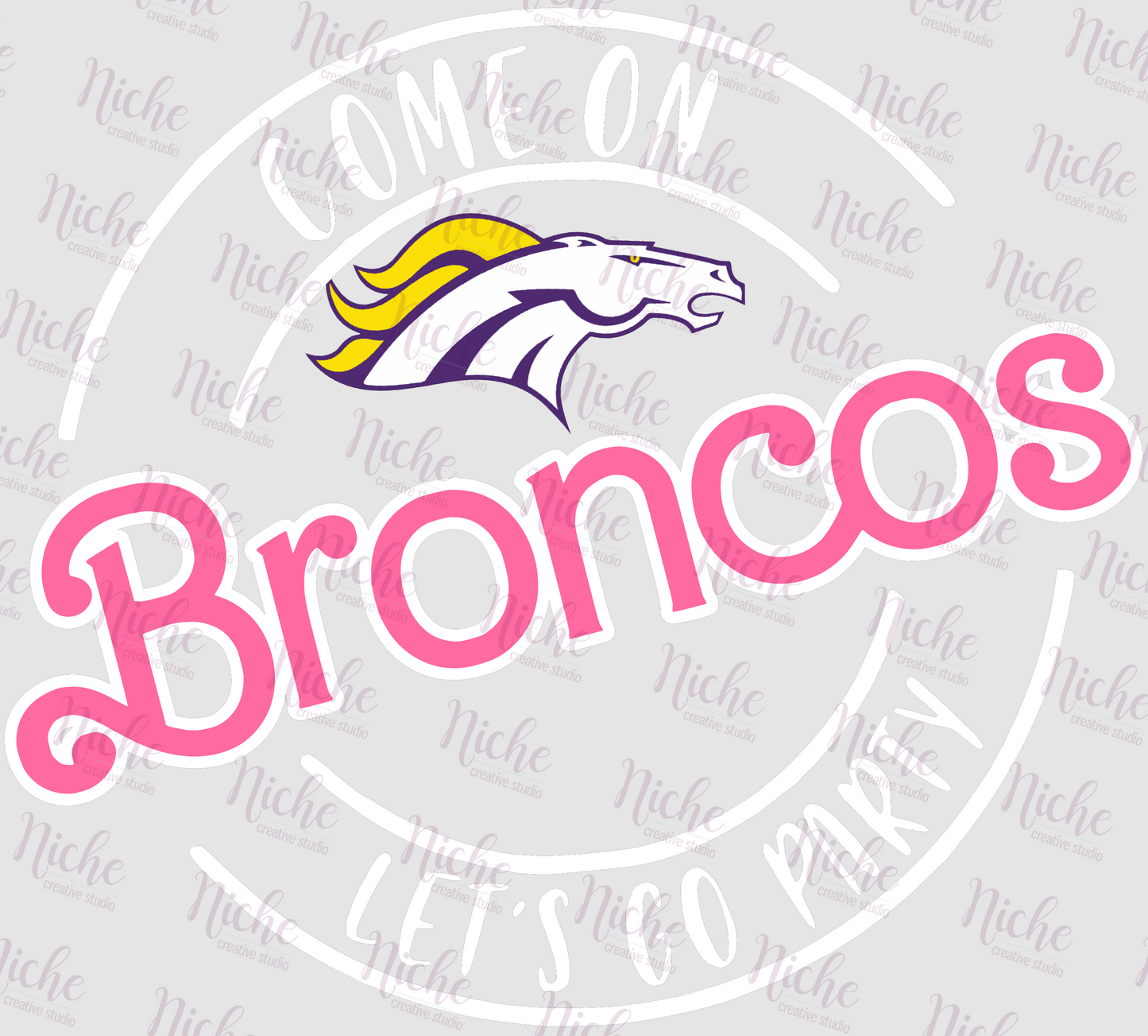 -BRO791 Come on Broncos Let's Go Party Decal