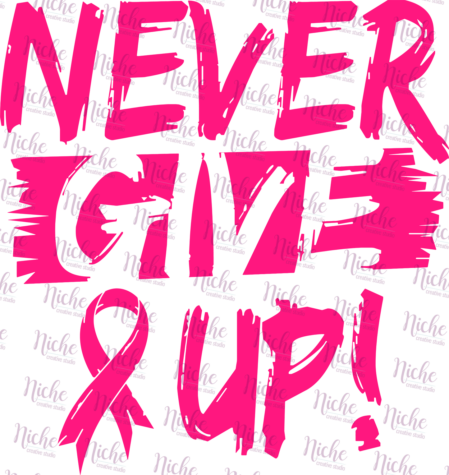-CAU788 Never Give Up Decal