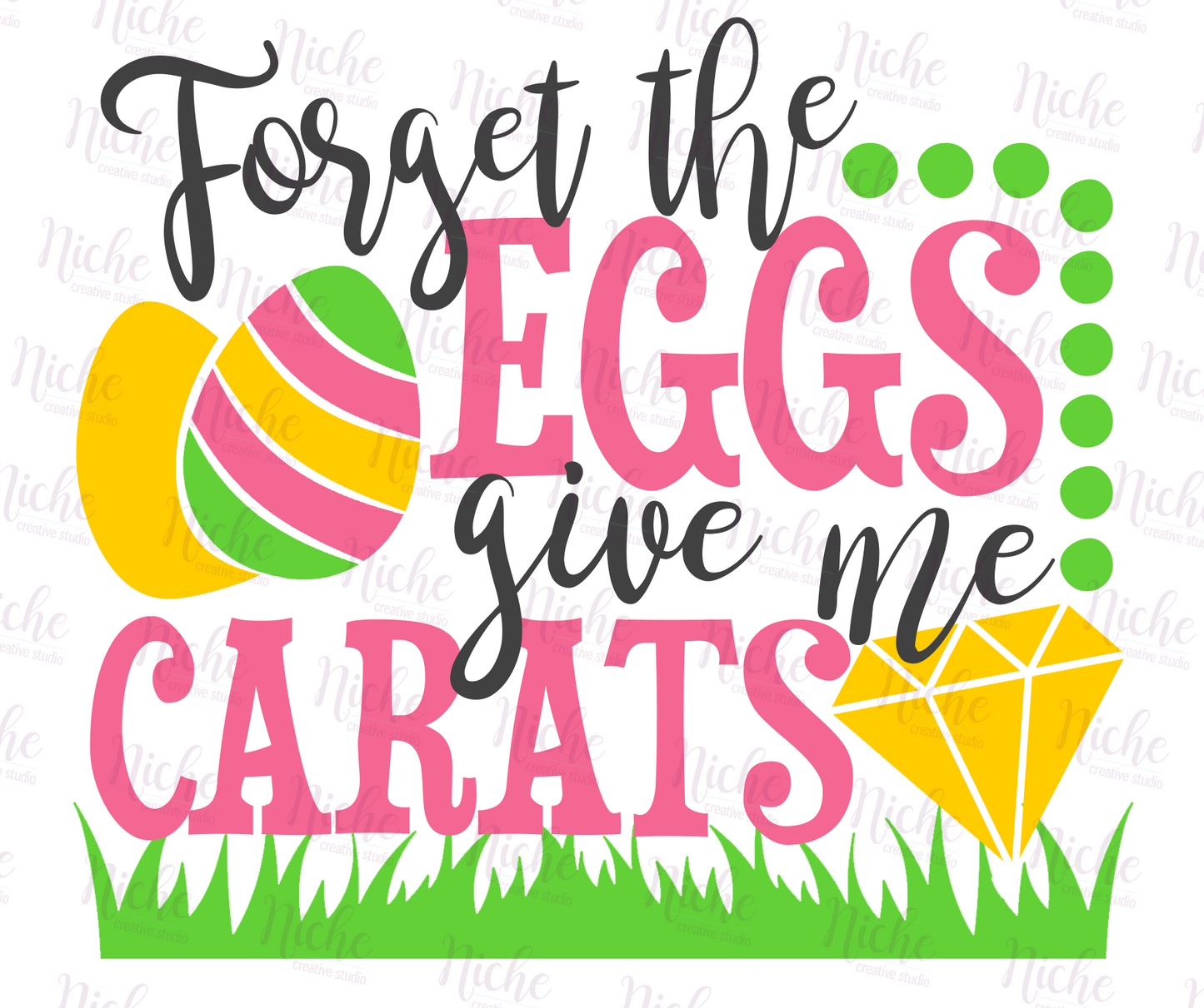 -EAS2539 Forget the Eggs Give Me Carats Decal