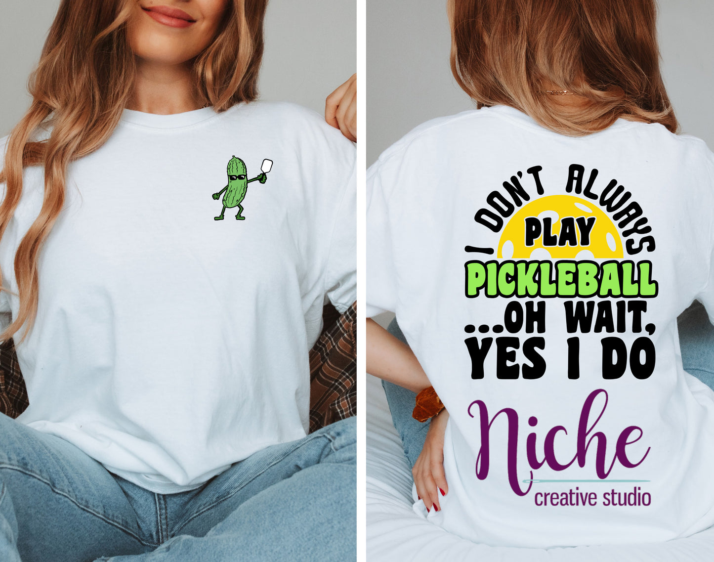 -PIC5162 I Don't Always Play Pickleball Oh Wait Yes I Do Decal