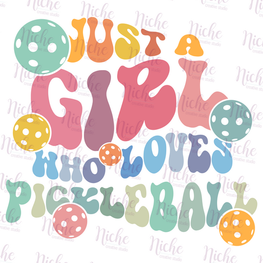 -PIC5166 Just a Girl Who Loves Pickleball Decal