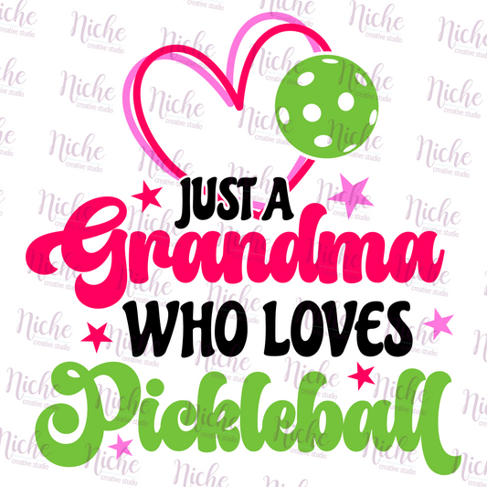 -PIC5167 Just Grandma Who Loves Pickleball Decal