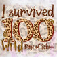 -1010 Survived 100 Wild Days Decal