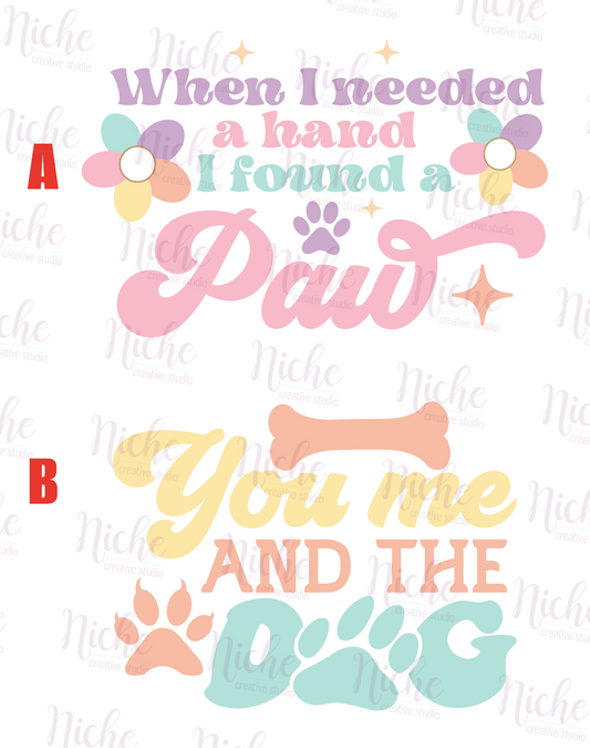 -ANI6056 When I Needed A Hand I Found A Paw Decal
