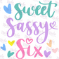 -BIR 579 Sweet Sassy and Six Decal