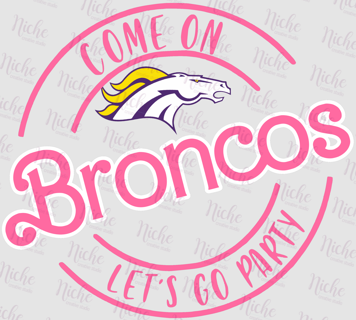 -BRO791 Come on Broncos Let's Go Party Decal