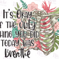 -CAU003 Its Okay Decal