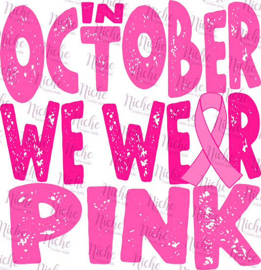 -CAU750 In October We Wear Pink Decal