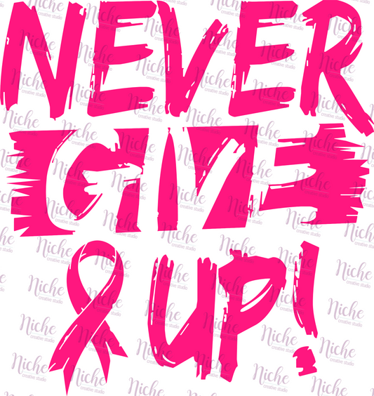 -CAU788 Never Give Up Decal