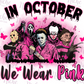 -CAU857 Scary We Wear Pink Decal