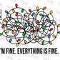 -CHR1116 Everything is Fine Decal