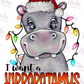 -CHR5435 I Want a Hippopotamus for Christmas Decal