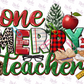 -CHR968 One Merry Teacher Decal