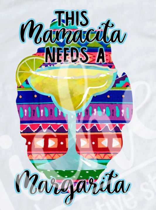 - CIN2615 Mamacita needs a margarita Decal