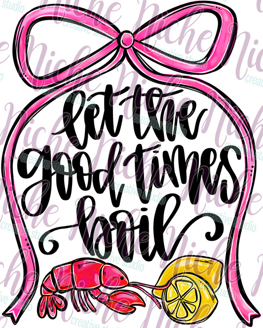 -CRA8147 Coquette Let the Good Times Boil Decal