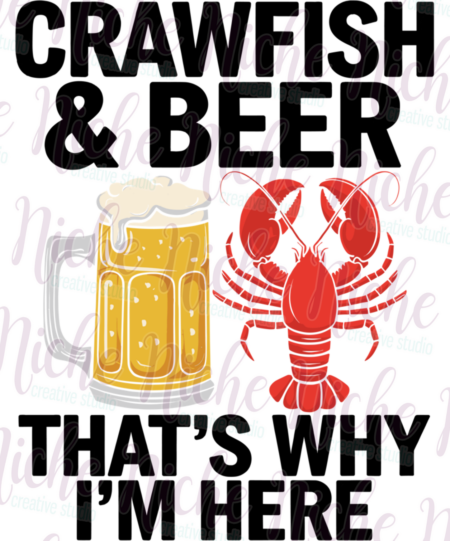 -CRA8148 Crawfish And Beer Why I'm Here Decal