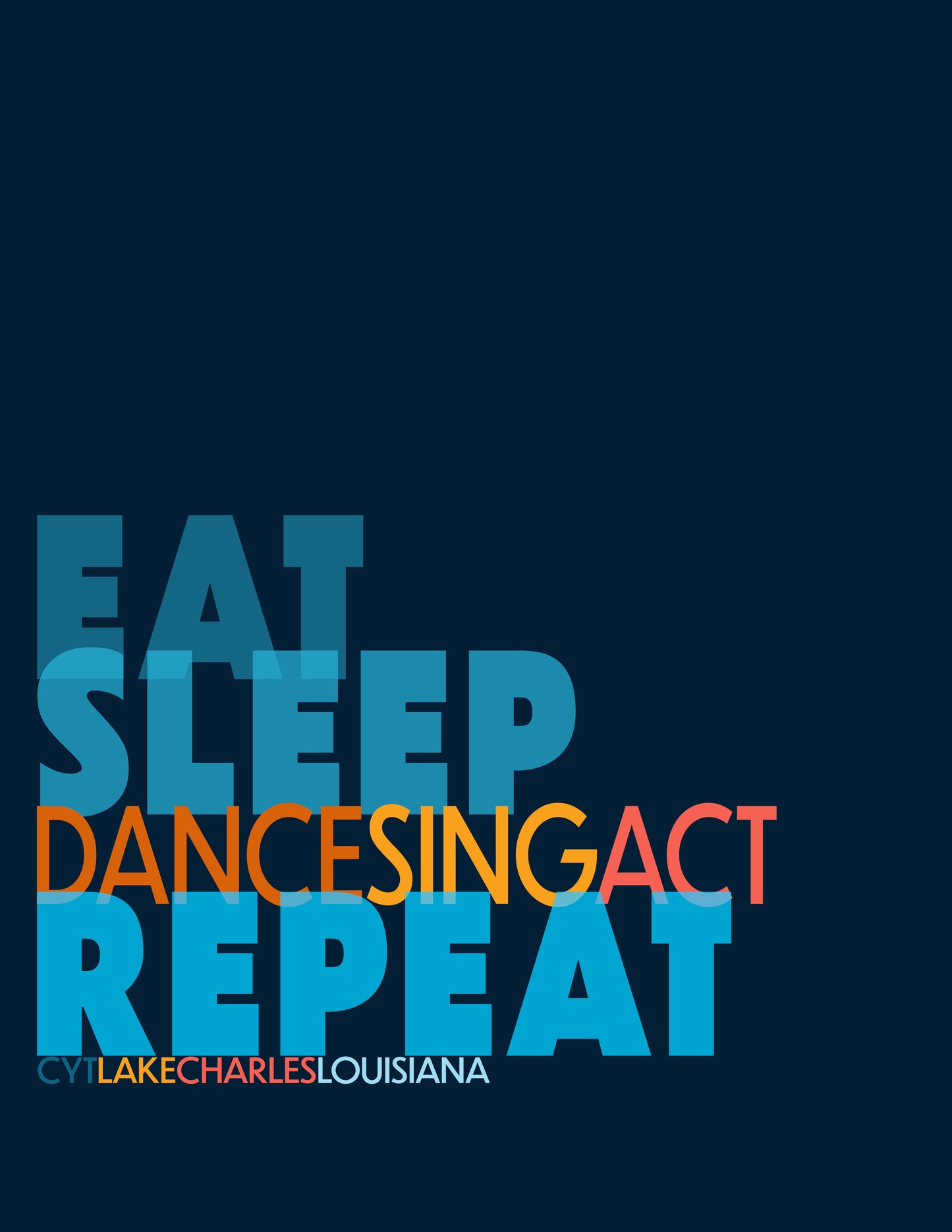 - CYT002 Eat Sleep Repeat