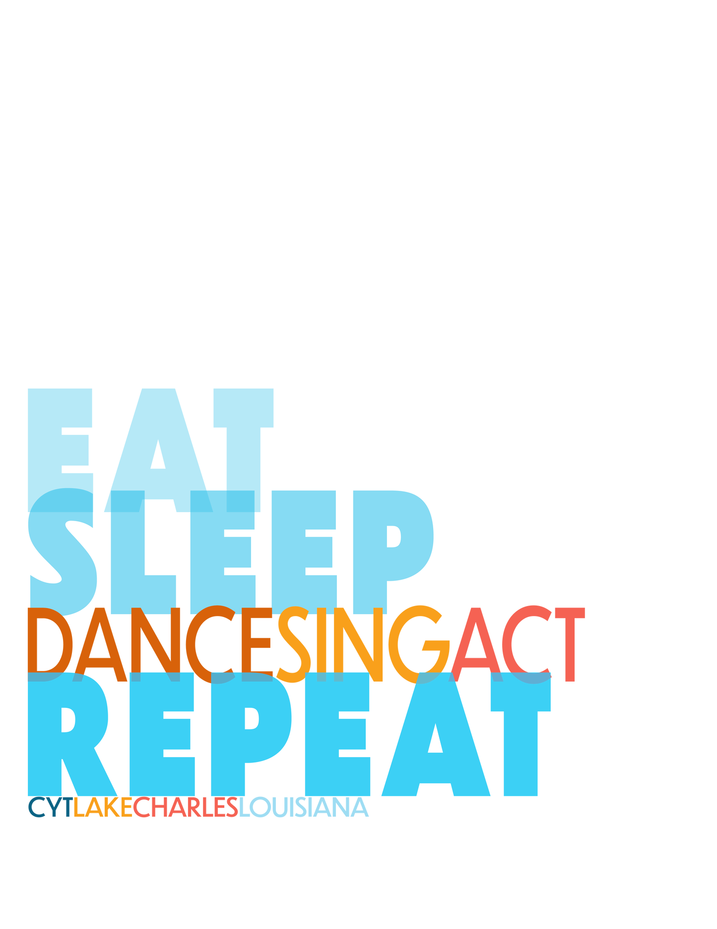 - CYT002 Eat Sleep Repeat