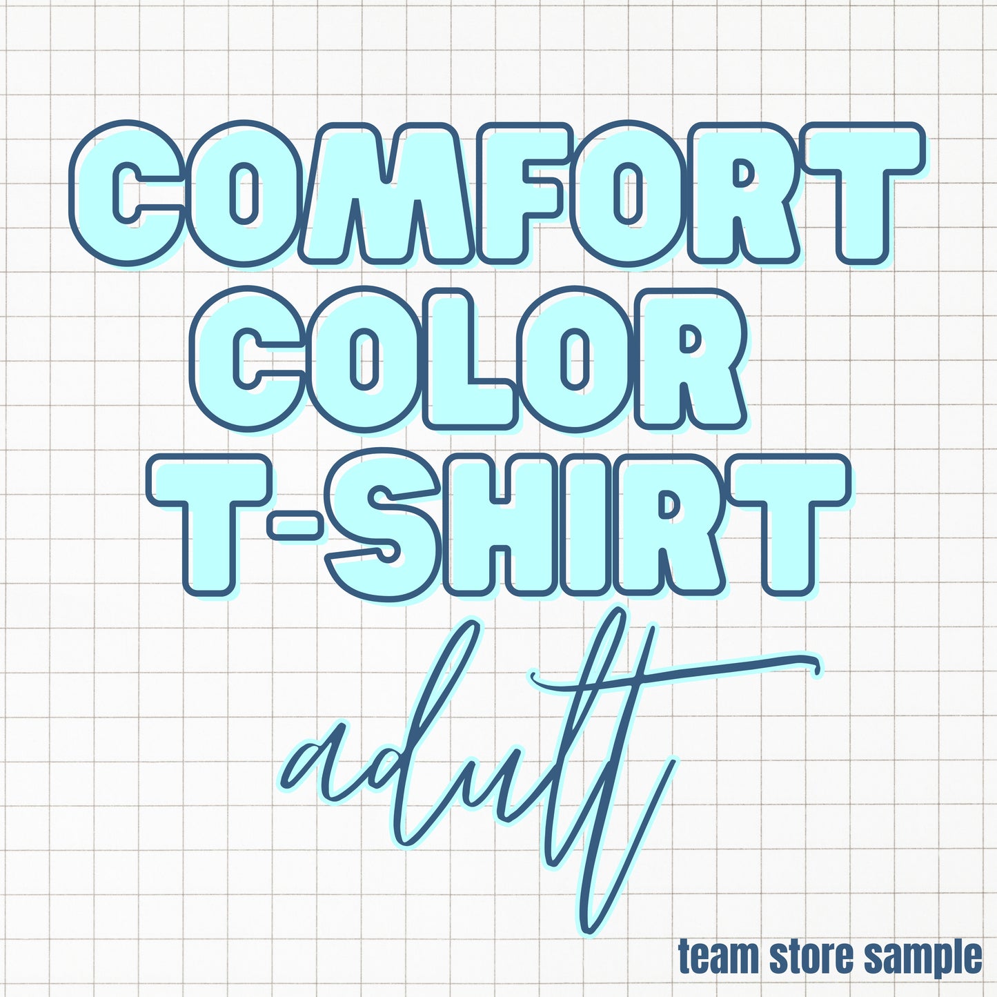 Team Store Sample - Comfort Colors T-Shirt 1717 - Adult