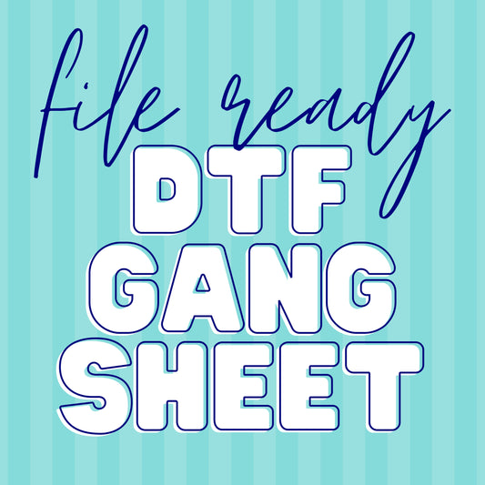 DTF Gang Sheet FILE READY (File Already Built)