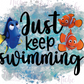 -DIS218 Just Keep Swimming Decal