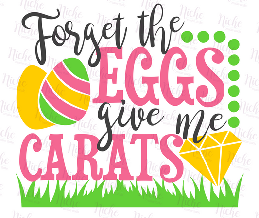-EAS2539 Forget the Eggs Give Me Carats Decal