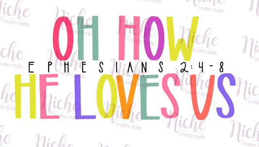-FAI3044 Oh How He Loves Us Decal