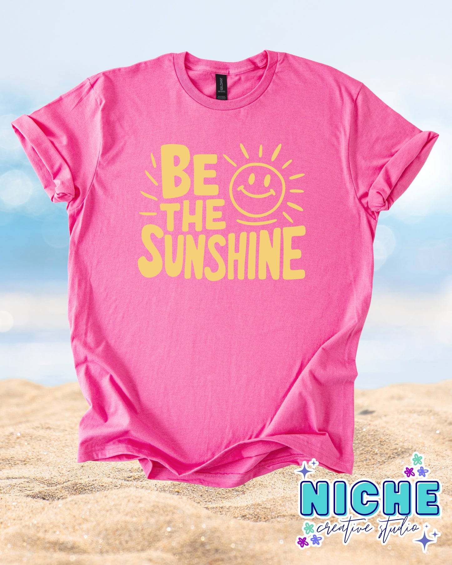 June $10 Shirt of the Month - Be the Sunshine