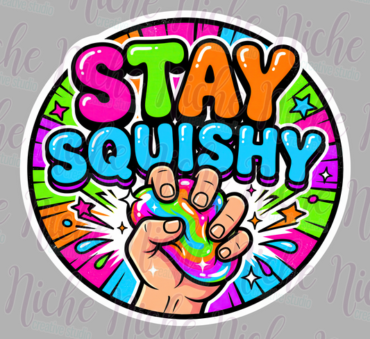 -KID8603 Stay Squishy Decal