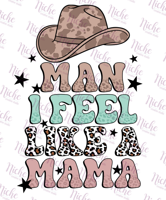 -MOM614 Feel Like a Mama Decal