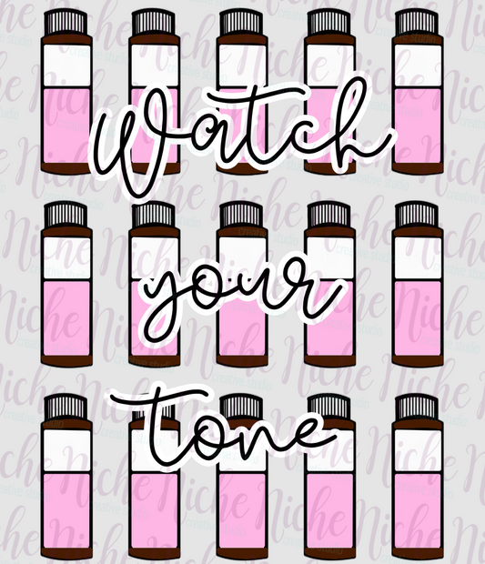 -OTH8291 Watch Your Tone Decal