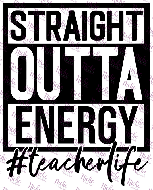 - SCH094 Straight Outta Energy Teacher Decal