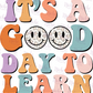 -SCH2044 Good Day To Learn Decal