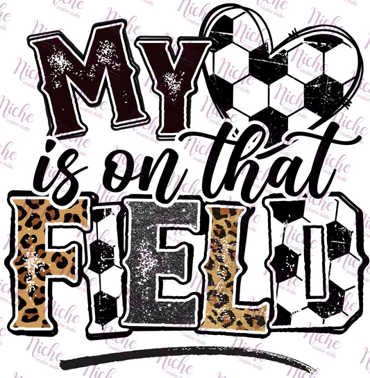 -SOC340 My Heart Is On That Field Soccer Decal