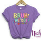 -TEA1773 Bruh We Out Decal