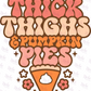 -THA1013 Thick Thighs Pumpkin Pies Decal