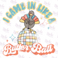 -THA848 I Came in Like a Butterball Decal