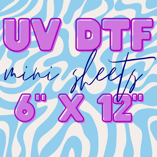 UV DTF Mini Sheets 6" x 12"