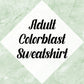 CLOSE-OUT SALE Colorblast Adult Sweatshirt