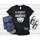 # CTA Fundraiser Tee - I'm Dramatic Shirt