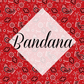 *Bandana Vinyl Collection (BAN)