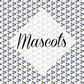 *Mascots Vinyl Collection (MAS)