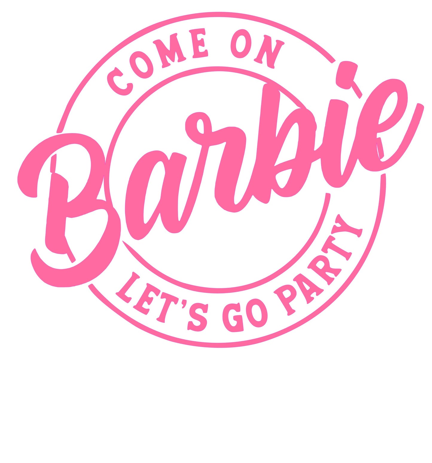 * Come On, Let's go Party Circle Decal
