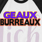 * Geaux Burreaux Decal