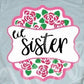 * Little Sister Floral Decal