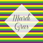 *Mardi Gras Vinyl Collection (MG)