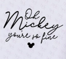 *Oh Mickey You're so Fine Decal