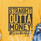 * Straight Outta Money Decal